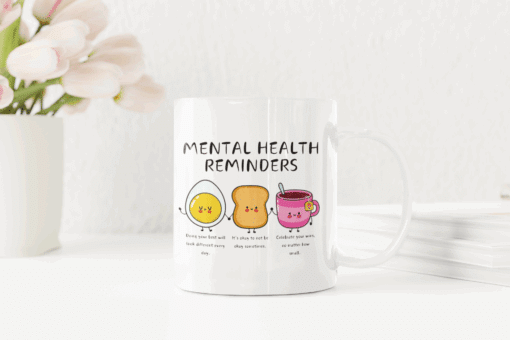 Mental Health Reminders11oz Ceramic Mug