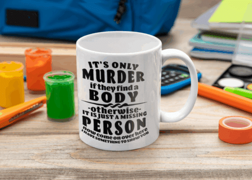 Funny Sayings 11oz Ceramic Mug