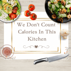 We Don't Count Chopping Board